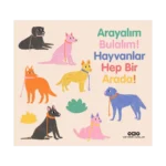 Arayalım Bulalım! Hayvanlar Hep Bir Arada! (Ciltli)