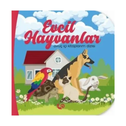 Evcil Hayvanlar - Avuç İçi Kitaplarım Dizisi