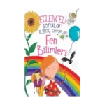 Eğlenceli Sorular İlginç Cevaplar - Fen Bilimleri
