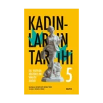 Kadınların Tarihi -5 (Ciltli)