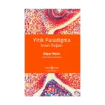 Yitik Paradigma – İnsan Doğası