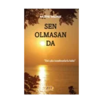 Sen Olmasan Da