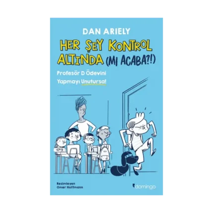 Her Şey Kontrol Altında (mı Acaba?!) - Profesör D Ödevini Yapmayı Unutursa!