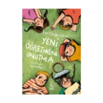 Yeni Öğretmeni Unutma