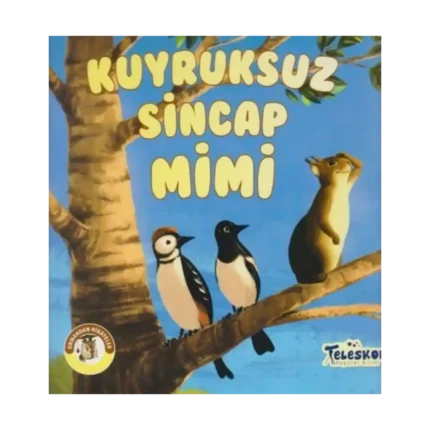 Kuyruksuz Sincap Mimi - Ormandan Hikayeler