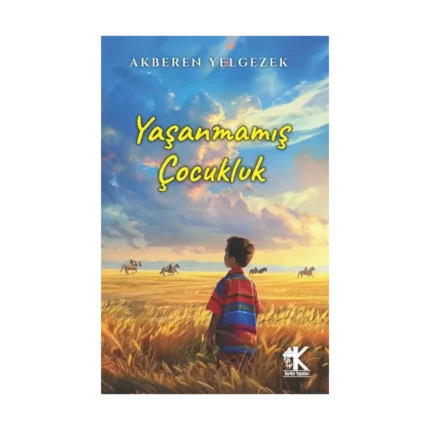 Yaşanmamış Çocukluk