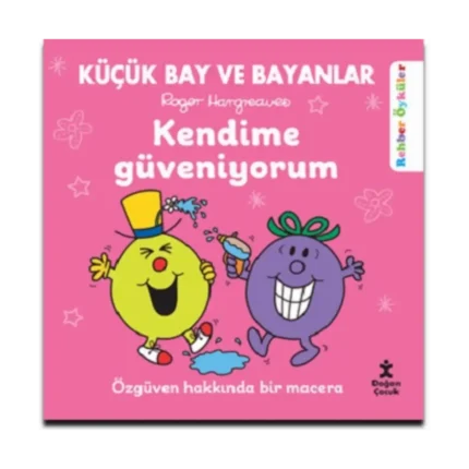 Küçük Bay Ve Bayanlar Rehber Öyküler Kendime Güveniyorum