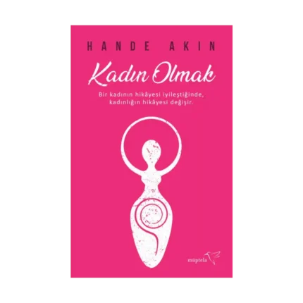 Kadın Olmak