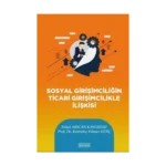 Sosyal Girişimciliğin Ticari Girişimcilikle İlişkisi