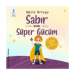Sabır Benim Süper Gücüm