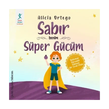 Sabır Benim Süper Gücüm