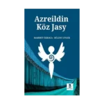 Azreildin Köz Jasy (Azrail’in Göz Yaşı)