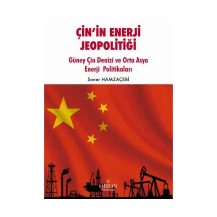 Çin’in Enerji Jeopolitiği