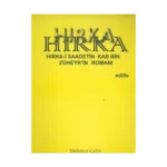 Hırka: Hırka-i Saadetin Kab Bin Züheyr’in Romanı