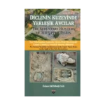 Diclenin Kuzeyinde Yerleşik Avcılar
