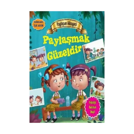 Değerlere İlk Adım - Paylaşım Hikayesi: Paylaşmak Güzeldir