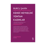 Kendi Heykelini Yontan Kadınlar