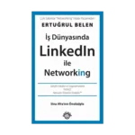 İş Dünyasında Linkedın İle Networking