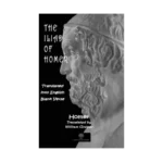 The Iliad of Homer