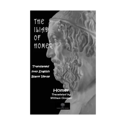 The Iliad of Homer