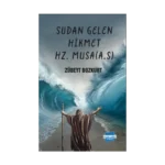 Sudan Gelen Hikmet Hz. Musa (AS)