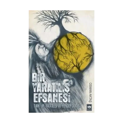 Bir Yaratılış Efsanesi