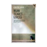İnsan Ticareti Gerçeği