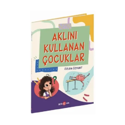 Aklını Kullanan Çocuklar