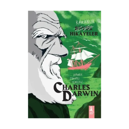 Karanlık  Büyük Hikayeler - Charles Darwin