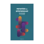Metafizik ve Epistemoloji