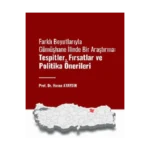 Farklı Boyutlarıyla Gümüşhane İlinde Bir Araştırma: Tespitler, Fırsatlar, ve Politika Önerileri