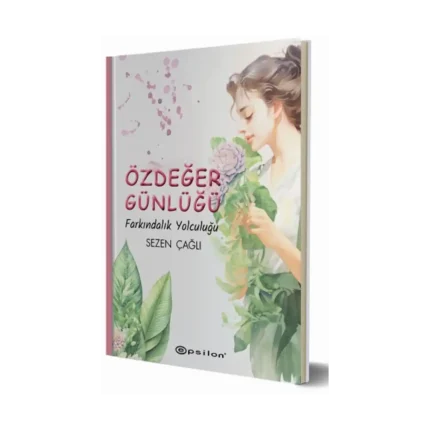 Özdeğer Günlüğü - Farkındalık Yolculuğu (Fleksi Kapak)
