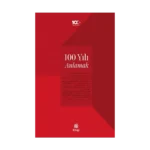 100 Yılı Anlamak (Ciltli)