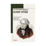Günümüzden Bakınca Kant Etiği