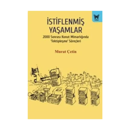 İstiflenmiş Yaşamlar