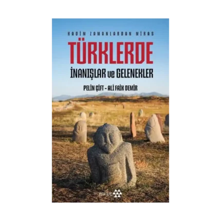 Türklerde İnanışlar ve Gelenekler