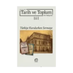 Tarih ve Toplum (Sayı 21) Yeni Yaklaşımlar