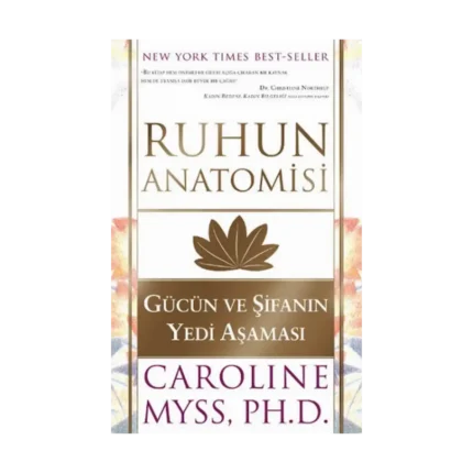 Ruhun Anatomisi - Gücün Ve Şifanın Yedi Aşaması