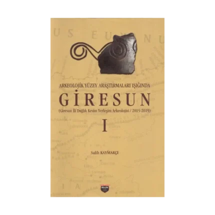 Arkeolojik Yüzey Araştırmaları Işığında Giresun