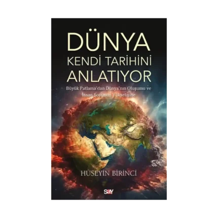 Dünya Kendi Tarihini Anlatıyor