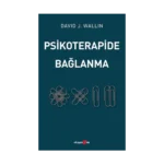 Psikoterapide Bağlanma