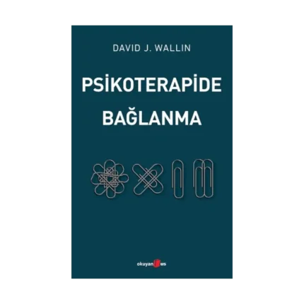 Psikoterapide Bağlanma