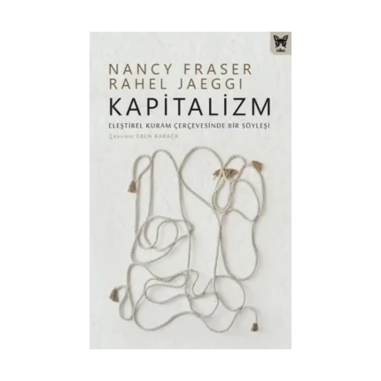 Kapitalizm: Eleştirel Kuram Çerçevesinde Bir Söyleşi