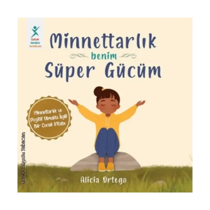 Minnettarlık Benim Süper Gücüm