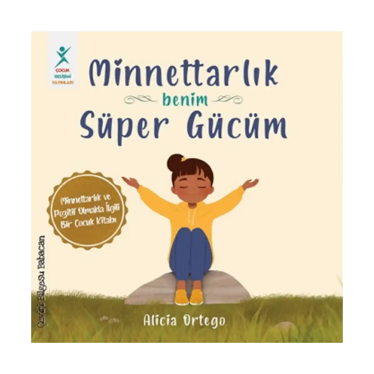 cd249-minnettarlik-benim-super-gucum-1-1.webp Minnettarlık Benim Süper Gücüm - Görsel 1