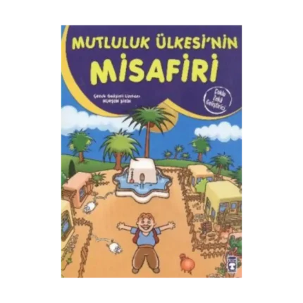 Mutluluk Ülkesinin Misafiri