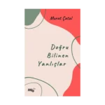 Doğru Bilinen Yanlışlar