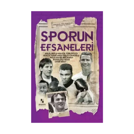 Sporun Efsaneleri - Dünyaya Yön Verenler