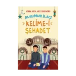 Ruhumun İlacı Kelime-i Şehadet
