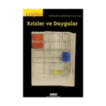Cogito – 116 / Krizler ve Duygular